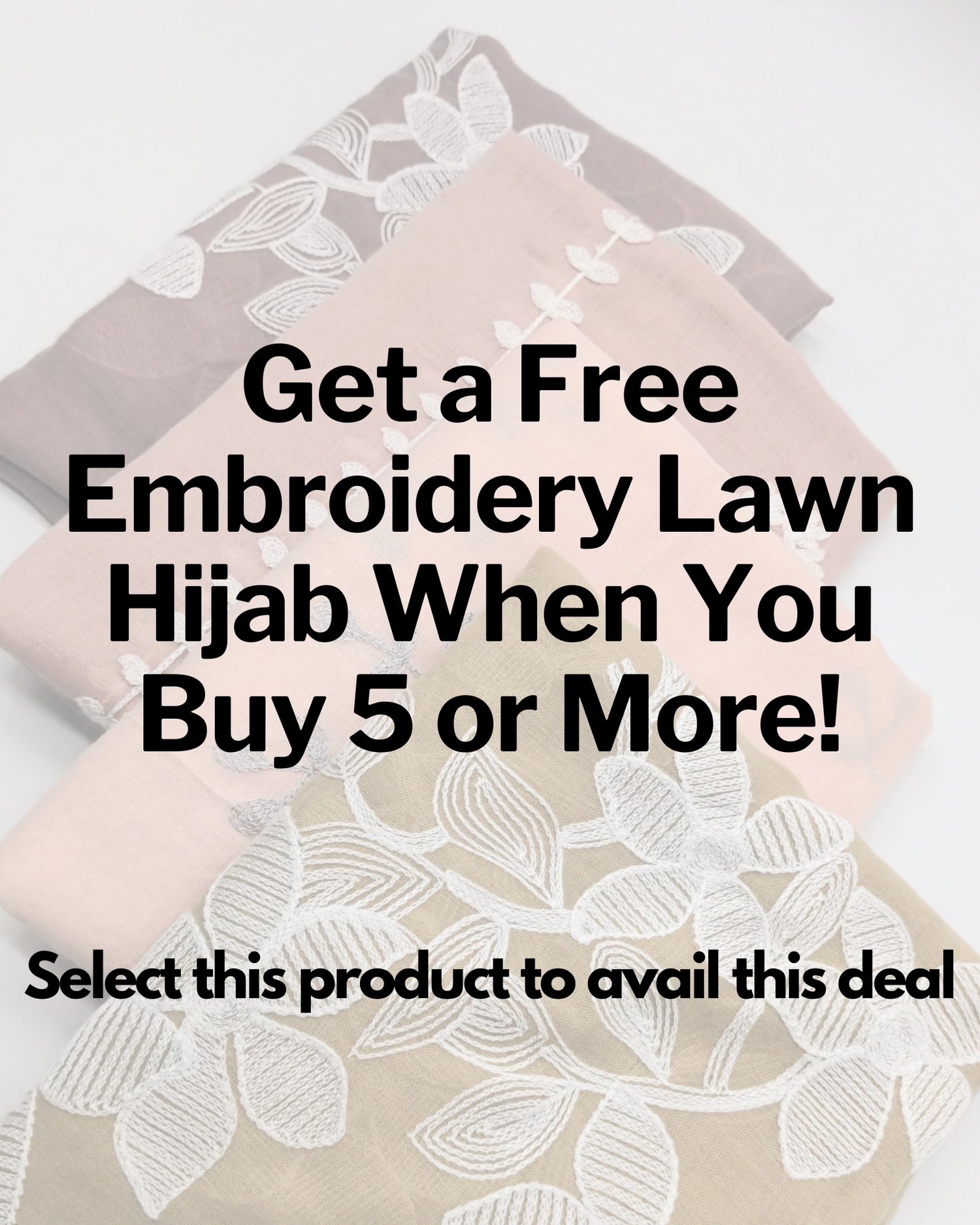 Embroidery Lawn Hijabs - Buy 5 Get 1 Free