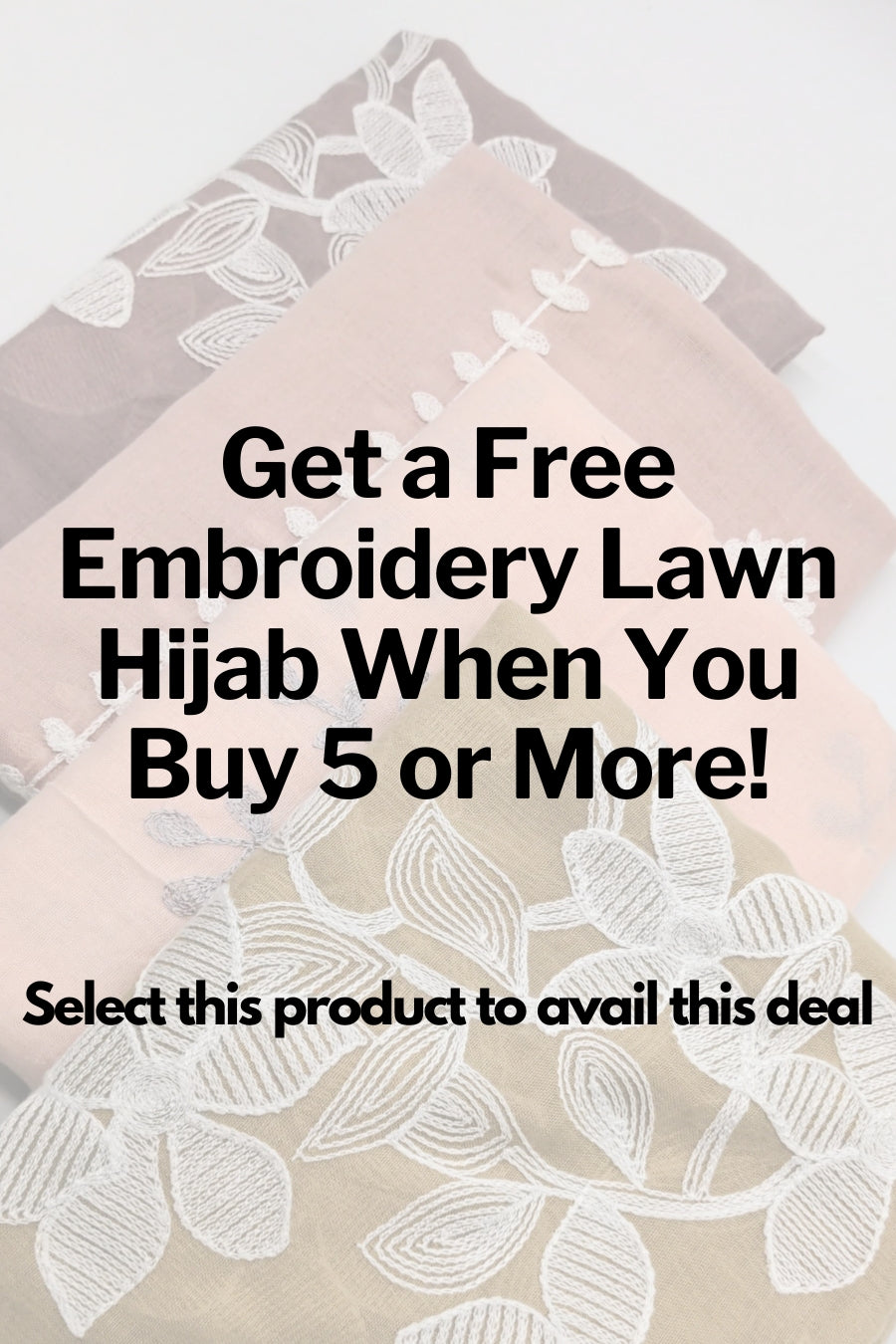 Embroidery Lawn Hijabs - Buy 6 Get 1 Free